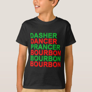 Dasher Dancer Prancer & Bourbon Weihnachtsfeier T-Shirt