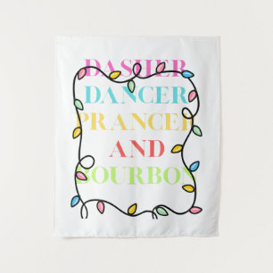 Dasher Dancer Prancer und Bourbon Wandteppich
