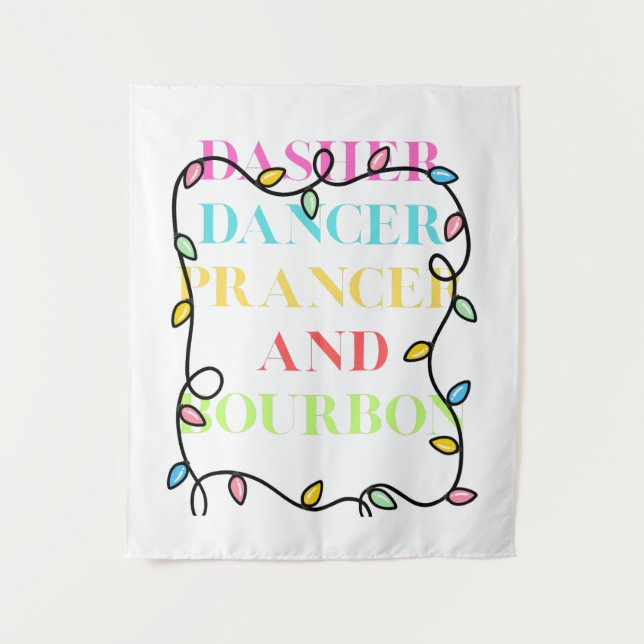 Dasher Dancer Prancer und Bourbon Wandteppich (Vorderseite)