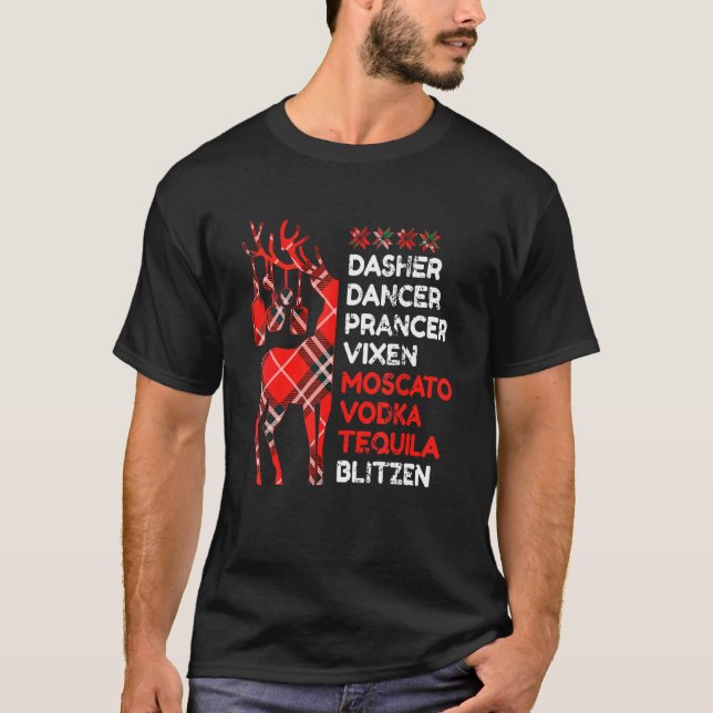 Dasher Dancer Prancer Vixen Moscata Vodka Tequila T-Shirt (Vorderseite)