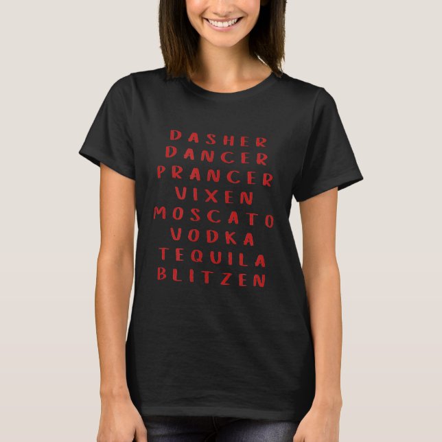 Dasher Dancer Prancer Vixen Moscato Vodka Christma T-Shirt (Vorderseite)