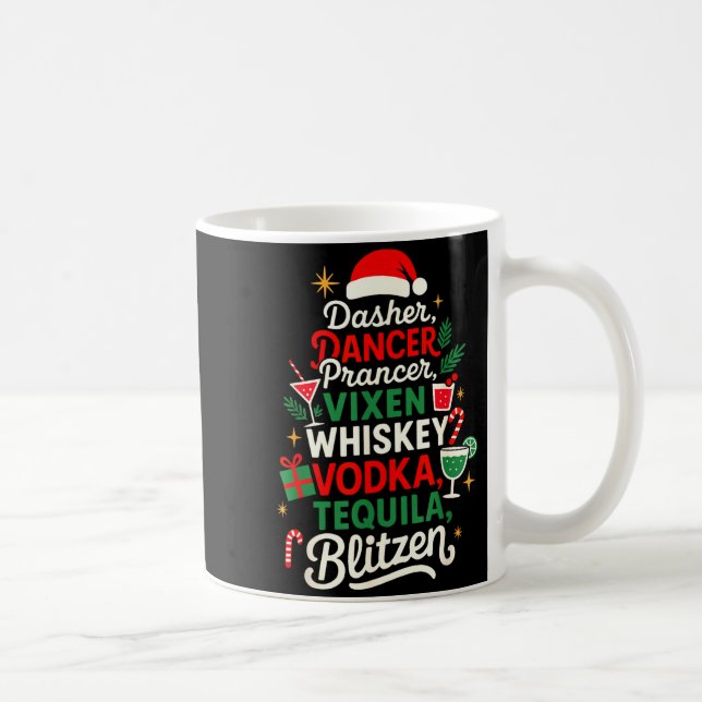 Dasher Dancer Prancer Vixen Moscato Vodka Tequila  Kaffeetasse (Rechts)