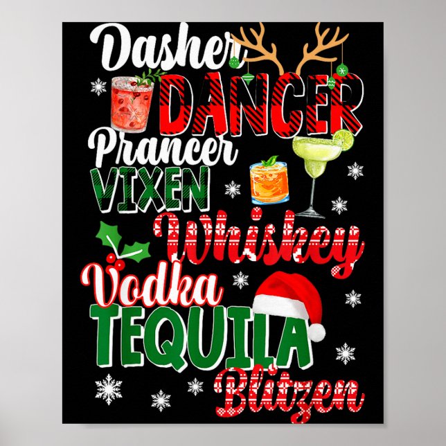 Dasher Dancer Prancer Vixen Moscato Vodka Tequila  Poster (Vorne)