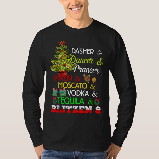 Dasher Dancer Prancer Vixen Moscato Vodka Tequila T-Shirt (Vorderseite)