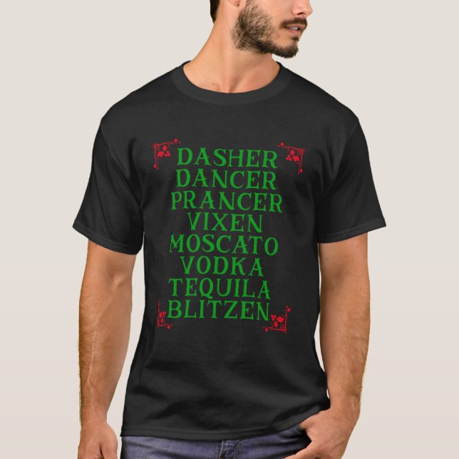 Dasher Dancer Prancer Vixen Moscato Vodka Tequila T-Shirt (Vorderseite)