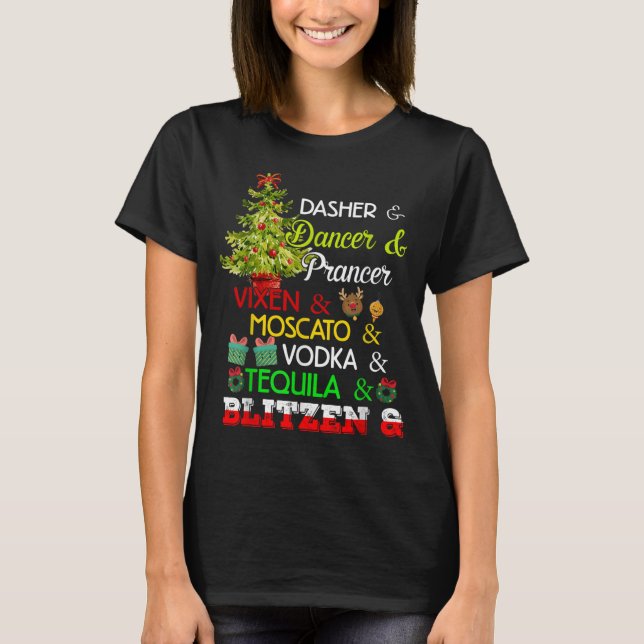 Dasher Dancer Prancer Vixen Moscato Vodka Tequila T-Shirt (Vorderseite)