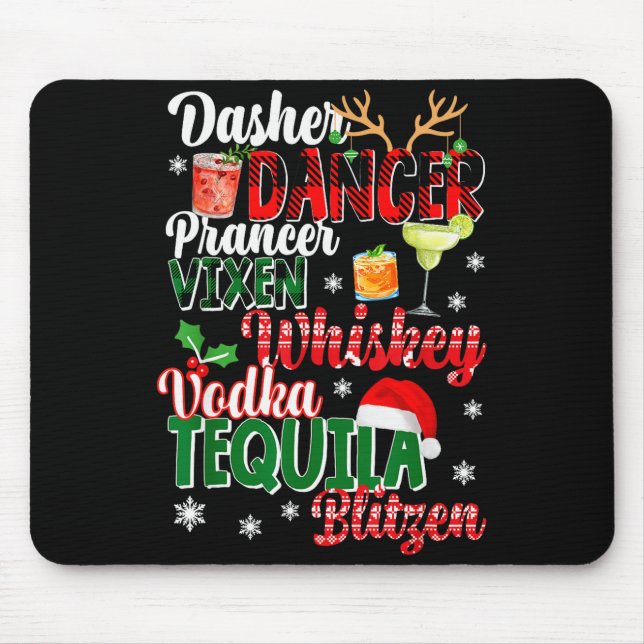 Dasher Dancer Prancer Vixen Moscato Wodka Tequila  Mousepad (Vorne)