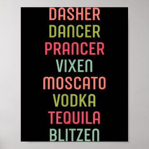 Dasher Dancer Prancer Vixen Moscato Wodka Tequila  Poster