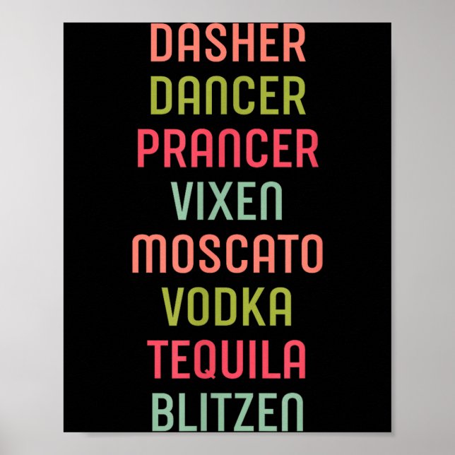 Dasher Dancer Prancer Vixen Moscato Wodka Tequila  Poster (Vorne)