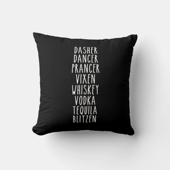 Dasher Dancer Prancer Vixen Whiskey Vodka Tequila Kissen (Vorderseite)