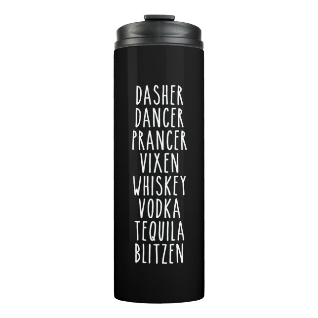 Dasher Dancer Prancer Vixen Whiskey Vodka Tequila Thermosbecher (Vorderseite)