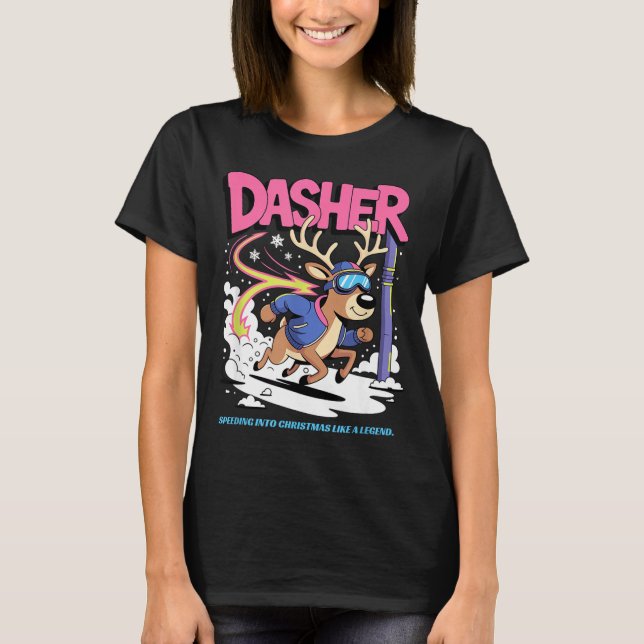 Dasher Reindeer Christmas Speeding Fun  T-Shirt (Vorderseite)