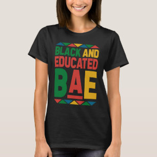 Dashiki Black History Month Black und Educated BAE T-Shirt