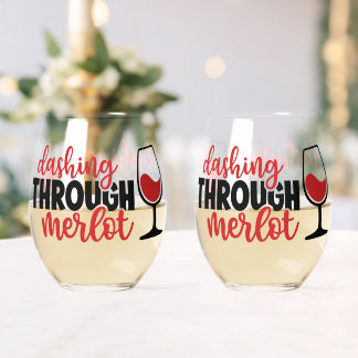 Dashing Through Merlot Weinglas Ohne Stiel
