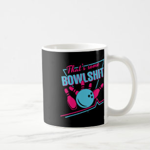 Dass einige Bowl Ball Buttone Spilt Funny Bowlin s Kaffeetasse