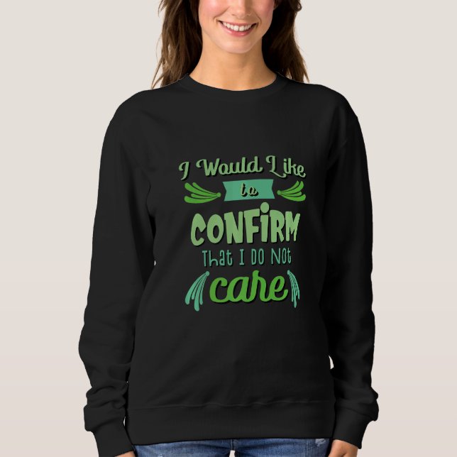 Dass ich Sarcasm Sprichwort Geschenk Sarcastic nic Sweatshirt (Vorderseite)