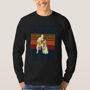 Dass, was ich füttere Hunde ich spiele Gitarren un T-Shirt
