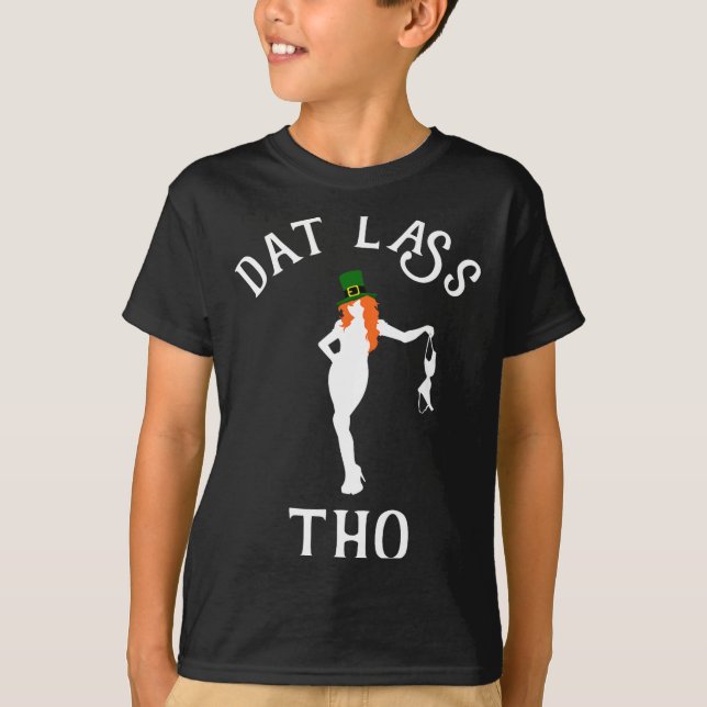 Dat L Tho Funny St. Patrick's Day Irish Party Gift T-Shirt (Vorderseite)
