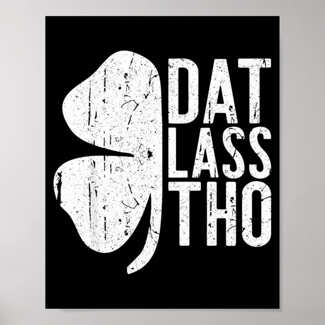 Dat L Tho Shirt Funny Irish Men Women St Patricks  Poster (Vorne)