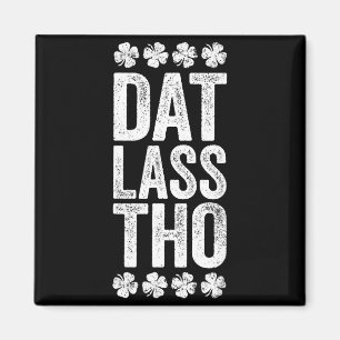 Dat L Tho-Shirt Lustig Irisch Männer Frauen St. Pa Magnet
