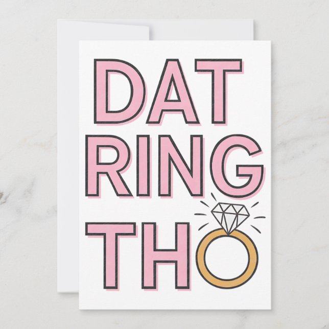 Dat Ring Tho Funny Wedding Verlobung Einladung (Vorderseite)