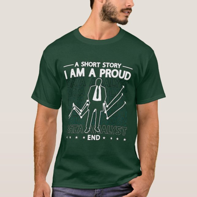 Data Analyst A Short Story I Am A Proud Programmer T-Shirt (Vorderseite)