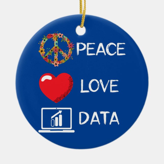 Data Analyst Liebe Peace Data Science Analyst Keramik Ornament (Vorne)