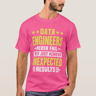 Data Engineer Engineering Lustiges Design Niemals  T-Shirt