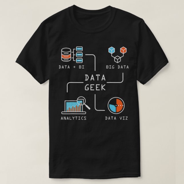 Data Geek Information Analyst Geschenk Idee Funny  T-Shirt (Design vorne)