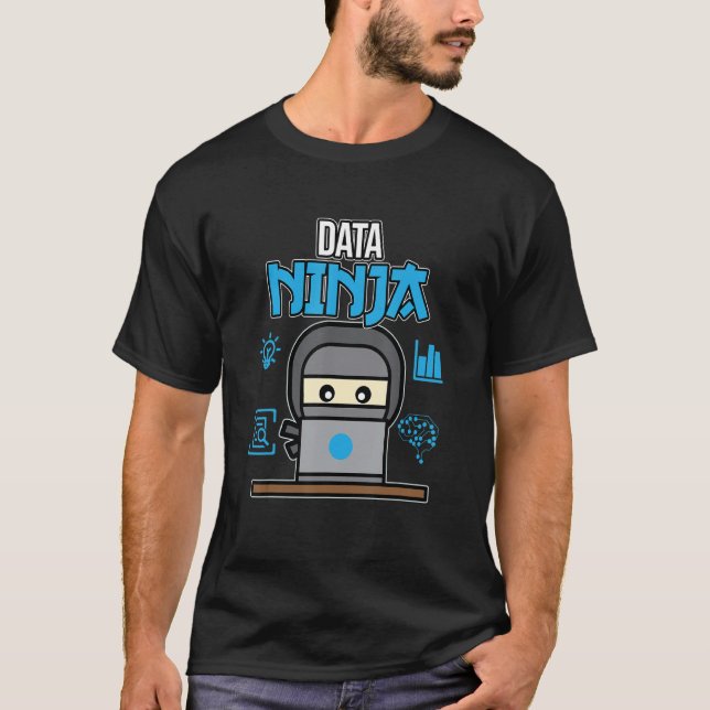 Data Ninja Data Analyst Scientist Informatik T-Shirt (Vorderseite)