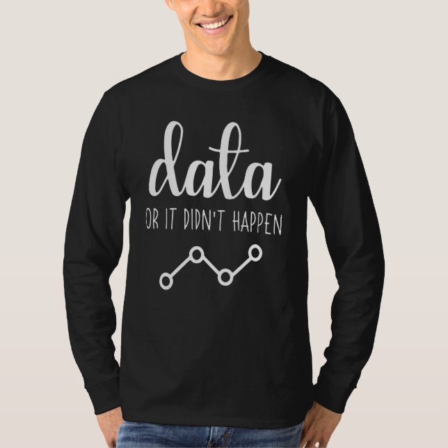 data or it didn't happen behavior analyst aba ther T-Shirt (Vorderseite)