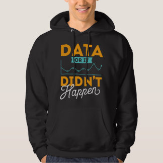 Data Or It Didn't Happen - Verhaltenstherapeut Hoodie