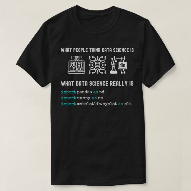 Data Science python programming numpy pandas matpl T-Shirt (Design vorne)