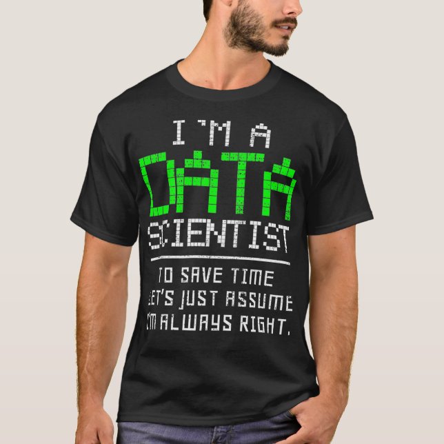 Data Science Scientist Math Computer Statistics T-Shirt (Vorderseite)