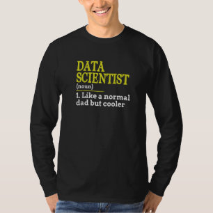 Data Scientist Data Science Vatertag Idee T-Shirt
