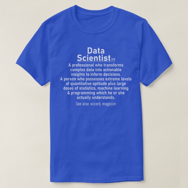 Data Scientist definition Data science analyst sta T-Shirt (Design vorne)