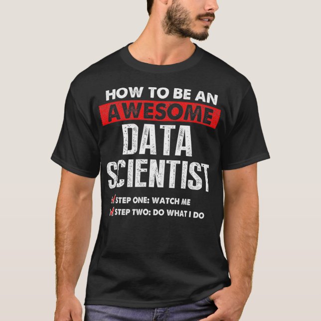 Data Scientist Pride Data Science Mining Analyst T-Shirt (Vorderseite)