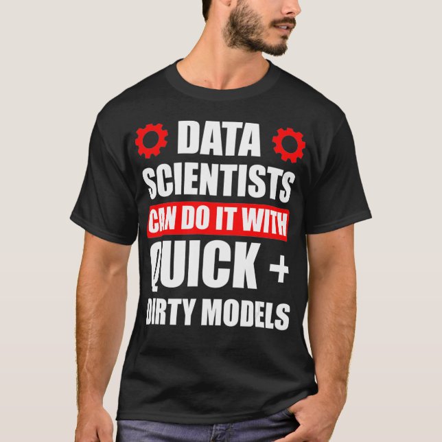 Data Scientist Quick Dirty Data Science Mining Ana T-Shirt (Vorderseite)