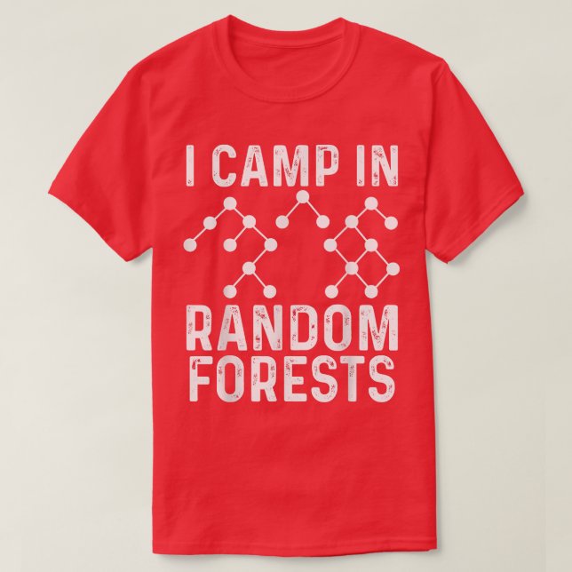Data Scientist Random Forest Data Science Mining A T-Shirt (Design vorne)