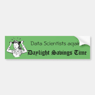 Data Scientists against Daylight Savings Time Autoaufkleber