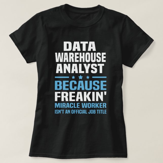 Data Warehouse Analyst T-Shirt (Design vorne)