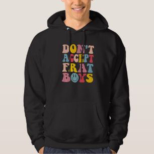 Date Frat Boys Preppy Trendy Hoodie