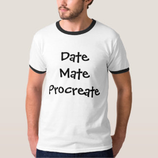 DateMate rufen ins Leben T-Shirt