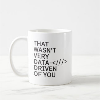 Daten, die von Ihnen gespannt sind, Analyst Frauen Kaffeetasse