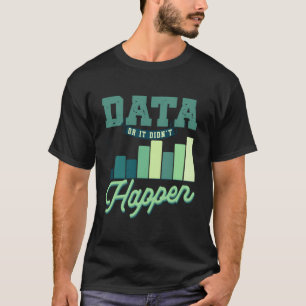 Daten oder die angewandte Verhaltensanalyse wurde T-Shirt