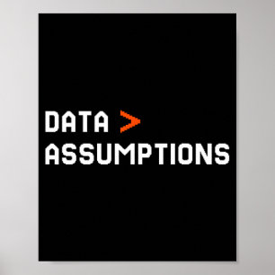 Daten vor Annahmen lustiger Tech-Analyst Wissensch Poster