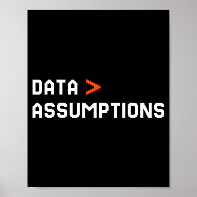 Daten vor Annahmen lustiger Tech-Analyst Wissensch Poster (Vorne)