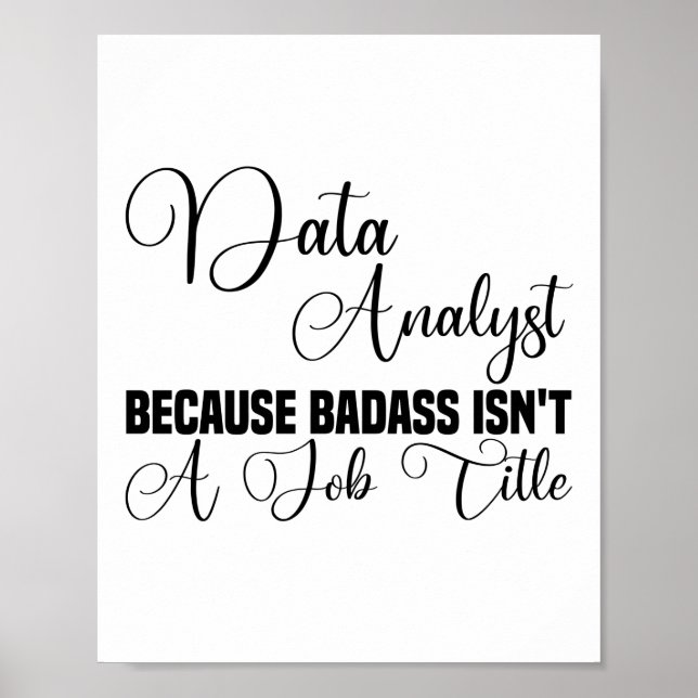 Datenanalyse, weil Badass kein Jobtitel ist Poster (Vorne)