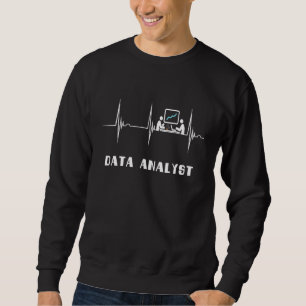 Datenanalyst Herzschlag Ekg Puls Datenanalyse Wiss Sweatshirt