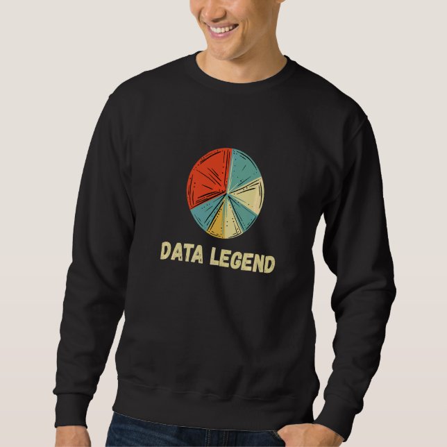 Datenanalyst Legend Digital Input Data Scientist C Sweatshirt (Vorderseite)